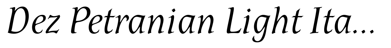 Dez Petranian Light Italic